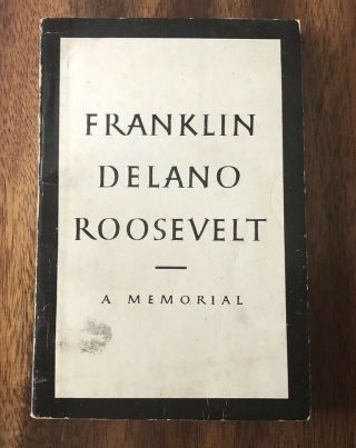 Franklin Delano Roosevelt - A Memorial (1945,  Vintage Paperback)