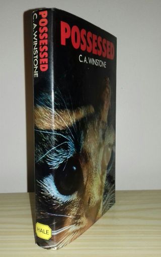 C.  A.  Winstone - Possessed - Robert Hale 1st 1979 - Signed/inscribed By Author