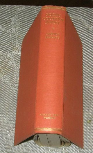 Point Counter Point Aldous Huxley 1928 First Edition,  2nd Printing Chatto Novel