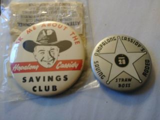Hopalong Cassidy Savings Club 3 " Vintage Pin - Back Buttons Cello,  Straw Boss 2 "