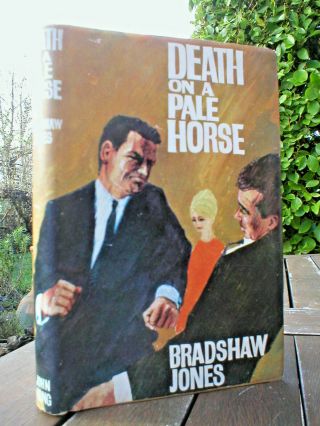 Bradshaw Jones: Death On A Pale Horse.  1st Uk John Long 1964