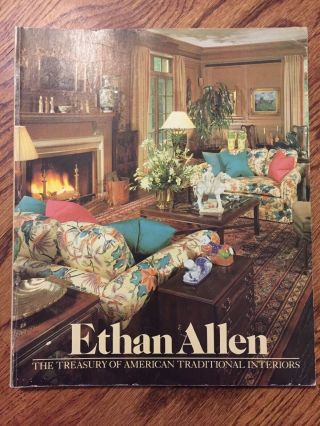 84th Edition Vintage Ethan Allen The Treasury Of American Traditional Interiors