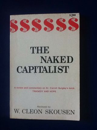 1st Printing The Naked Capitalist,  W Cleon Skousen,  1970 Sc
