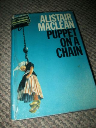 Alistair Maclean Puppet On A Chain First Edition Collins 1969 Bk1