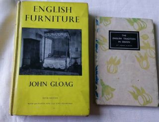 John Gloag 2 Books: English Furniture 1965,  English Tradition In Design 1946