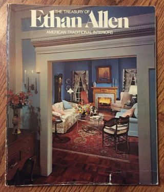 Vintage Ethan Allen The Treasury Of American Traditional Interiors 77th Edition