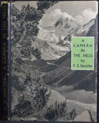 F S Smythe A Camera In The Hills 1946 Mountain Photography Alps Scotland