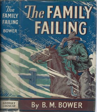 [the West] Of C.  M.  Russell In " The Family Failing,  " B.  M.  Bower