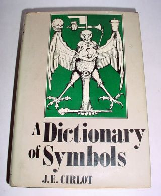 Dictionary Of Symbols By J.  E.  Cirlot - Hardcover 1983 Updated History
