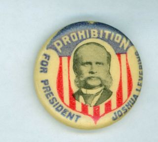 Vtg 1896 President Joshua Levering Prohibition Party Campaign Pinback Button