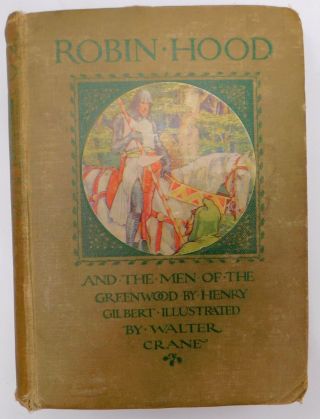 Vintage Robin Hood & The Men Of The Greenwood - H.  Gilbert - Illustrated Hb - S48