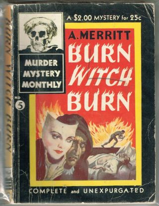 A.  Merritt - Burn Witch Burn - Avon (mmm) No.  5 - 1942,  Reprint - Good