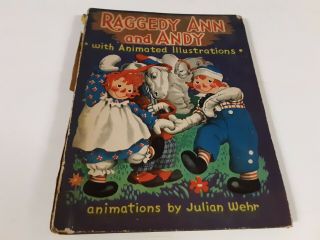 1944 Raggedy Ann And Andy With Animated Illustrations Book