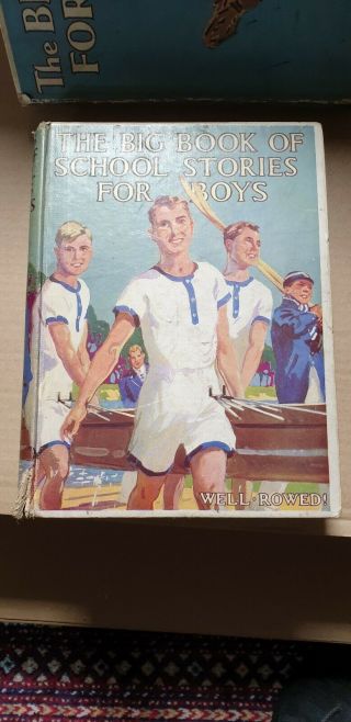 The Big Book Of School Stories For Boys Well Rowed Interesting 1920s 1930s