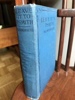 Leave It To Psmith — P.  G.  Wodehouse (hardcover)