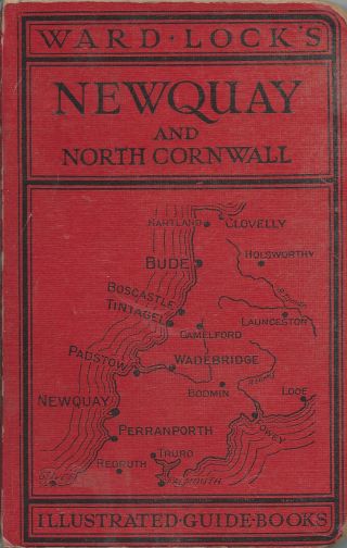 Ward Lock Red Guide - Newquay And North Cornwall - 1940s - 13th Edition