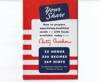 Betty Crocker Your Share Vintage 1943 Wwii Ww2 Ration Recipe Cookbook
