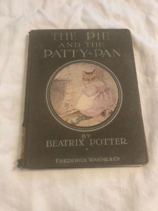 Beatrix Potter - The Pie And The Patty - Pan 1905 Frederick Warne 10 Colour Plates