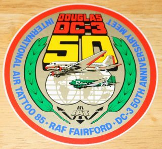 1985 Riat International Air Tattoo Douglas Dc - 3 Dakota 50th Anniversary Sticker