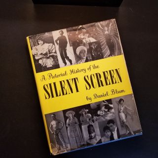 A Pictorial History Of The Silent Screen By Daniel Blum Vintage Book