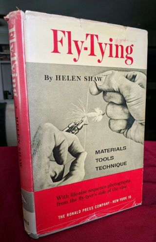 Fly - Tying.  Helen Shaw.  First Edition.  1st.  Hc Dj.  Vintage Fishing Book.  1963