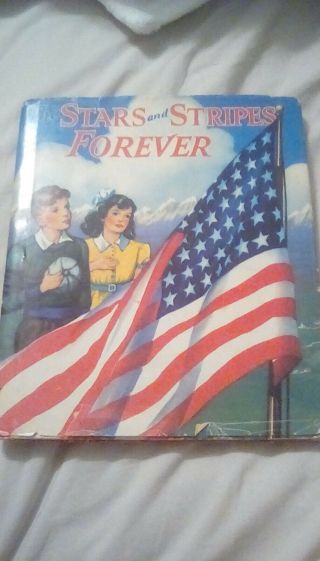 The Stars And Stripes Forever Book Of Poems & Stories Illustrated Usa 1943