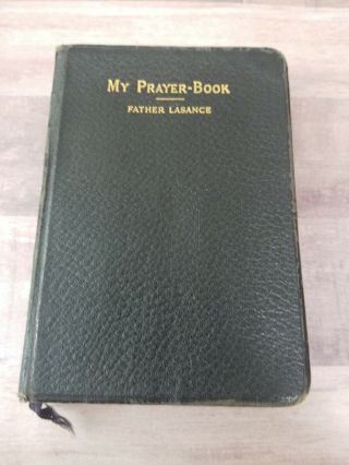 Vtg 1944 Father Lasance My Prayer Book Happiness In Goodness