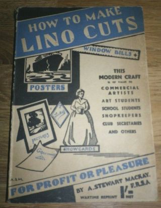 How To Make Lino Cuts For Profits Or Pleasure Circa 1917 Paperback Book