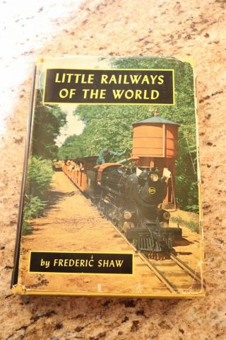 Frederic Shaw Little Railways Of The World Illustrated 1958 Hardcover Dustjacket