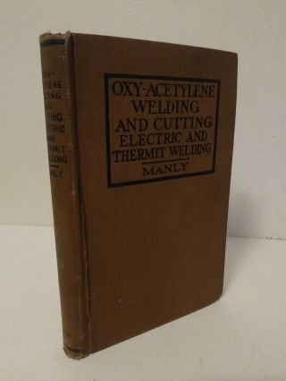 Antique Book Oxy - Acetylene Welding And Cutting Hardback 1916