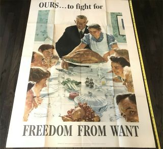 Norman Rockwell Vintage Wwii Poster 1943 Ours To Fight For.  Freedom From Want
