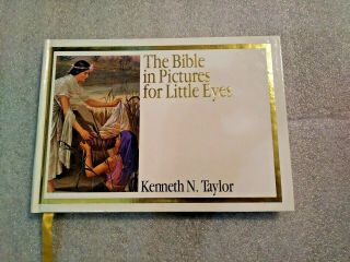 Vintage The Bible In Pictures For Little Eyes By Kenneth N.  Taylor 1991 Children