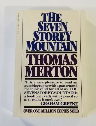 The Seven Storey Mountain,  By Thomas Merton,  1948/1978 A Spiritual Autobiography