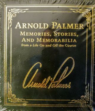 Arnold Palmer - Memories,  Stories,  And Memorabilia - Signed And
