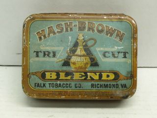 Vintage Tin Hash - Brown Tri Cut Blend Tobacco Falk Tobacco Co Richmond Va