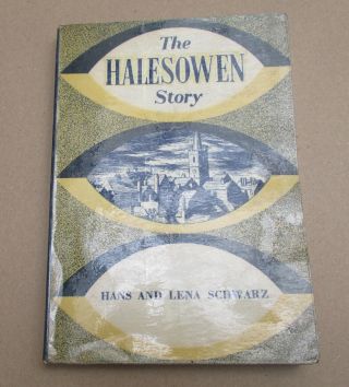 The Halesowen Story Hans Lena Schwarz 1956 Vintage History Dudley Black Country