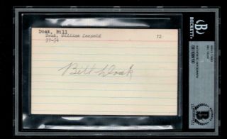 Bill Doak D.  1954 Signed 3x5 Index Card Autographed Bas 1914 & 1921 Nl Era Leader