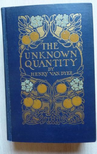Henry Van Dyke Signed By Author The Unknown Quantity Vintage