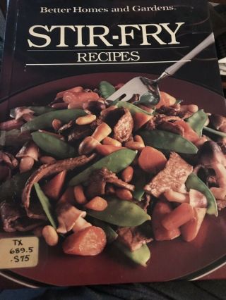 Vintage Better Homes And Gardens Stir - Fry Recipes Cookbook 1985