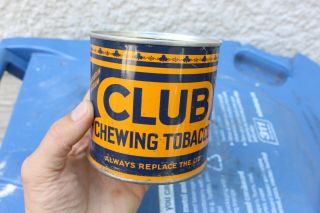 Vintage Club Chewing Tobacco Tin empty Always Replace The Lid 3