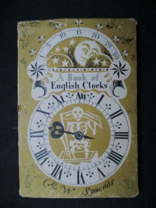 A Book Of English Clocks By R.  W.  Symonds - 1950 - The King Penguin Books Hb