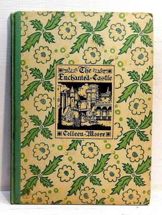 The Enchanted Castle (colleen Moore).  1935 Illustrated Children 
