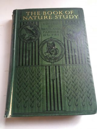 Vintage Books.  The Book Of Nature Study.  Edited By J.  Bretland Farmer Volumes 1 - 6 2
