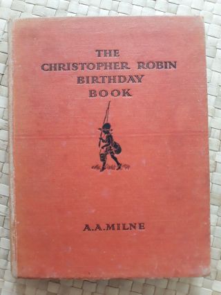 The Christopher Robin Birthday Book,  A.  A Milne,  1941 Edition,  E H Shepard Illus.