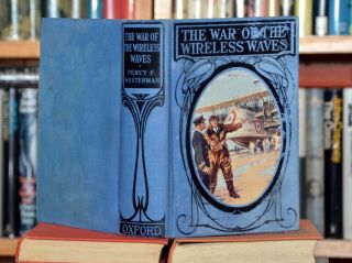 Percy F Westerman “the War Of The Wireless Waves” 1920s Hb