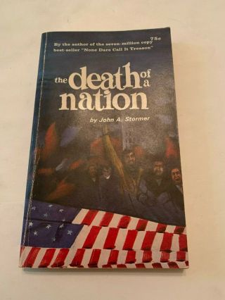 1968 The Death Of A Nation By John A Stormer 4th Printing Paperback