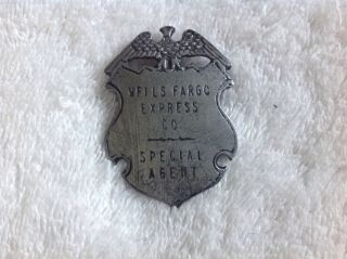 Vintage Wells Fargo Express Co.  Special Agent Badge