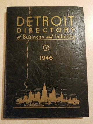 Vintage 1946 Phone Book Detroit Directory Of Business And Industry