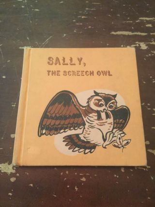 1964 Sally The Screech Owl By Gene Darby Book Benefic Press Chicago