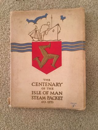 The Centenary Of The Isle Of Man Steam Packet Co.  1830 - 1930 In Wraps